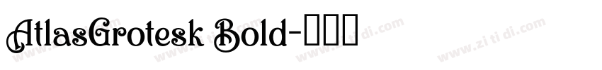 AtlasGrotesk Bold字体转换
